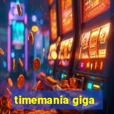 timemania giga-sena